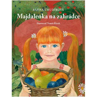 Majdalenka na zahrádce - Chudíková Alena – Hledejceny.cz