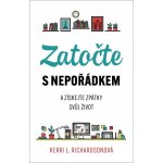 Zatočte s nepořádkem - Kerri Richardson – Zboží Dáma