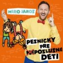 Miro Jaroš Pesničky Pre Poslušné Deti