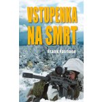 Vstupenka na smrt - Frank Fairlane – Hledejceny.cz