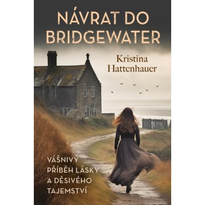 Návrat do Bridgewater - Kristyna Hattenhauer