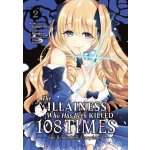 The Villainess Who Has Been Killed 108 Times: She Remembers Everything! Manga Vol. 2 – Hledejceny.cz