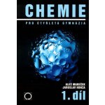 CHEMIE PRO ČTYŘLETÁ GYMNÁZIA 1.DÍL - Mareček A.,Honza J. – Zbozi.Blesk.cz