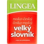 Rusko - český česko - ruský velký slovník, … nejen pro překladatele – Zboží Mobilmania