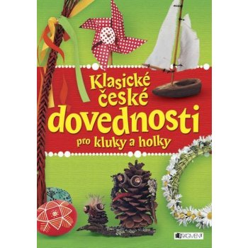 Klasické české dovednosti pro kluky a holky