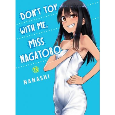 Don't Toy with Me, Miss Nagatoro 13 – Hledejceny.cz