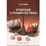 Strategie v podnikové praxi – Hledejceny.cz