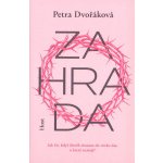 Zahrada - Petra Dvořáková – Hledejceny.cz