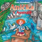 Anička v Austrálii - Ivana Peroutková – Hledejceny.cz
