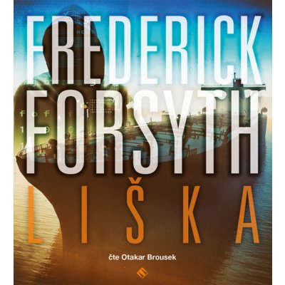 Liška - Frederick Forsyth - čte Otakar Brousek – Zbozi.Blesk.cz