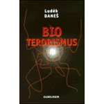 Bioterorismus Luděk Daneš – Hledejceny.cz