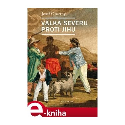 Válka Severu proti Jihu - Josef Opatrný