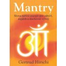 Gertrud Hirshi: Mantry - Slova nabitá energií ...