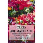 Zlatá aromaterapie - Patel Rocky – Zboží Mobilmania