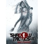 Shadow Tactics: Aikos Choice – Zboží Živě