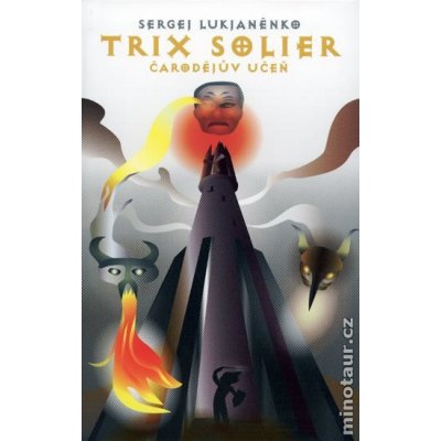 Lukjaněnko, Sergej - Trix Solier - Čarodějův učeň – Hledejceny.cz