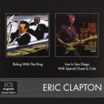 Eric Clapton - RIDING WITH THE KING & LIVE IN SAN CD – Hledejceny.cz