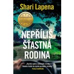Nepovedená rodina - Shari Lapena – Sleviste.cz