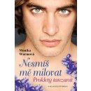 Nesmíš mě milovat - Prokletý tanzanit - Monika Wurmová