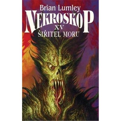 Nekroskop XV: Šiřitel moru - Brian Lumley – Hledejceny.cz