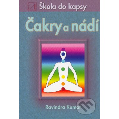 Čakry a nádí škola do kapsy Kumar Ravindra – Zboží Dáma