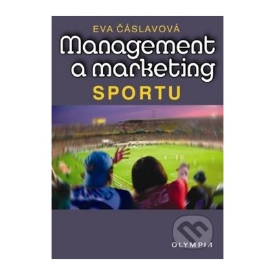 Management a marketing sportu - Eva Čáslavová – Hledejceny.cz
