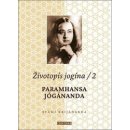 Kniha Životopis jogína 2 - Paramahansa Jógánanda - Swami Kriyananda