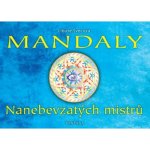 Mandaly Nanebevzatých mistrů - Švecová Libuše – Hledejceny.cz