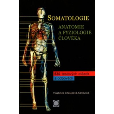 Somatologie Anatomie a fyziol. Člověka – Hledejceny.cz