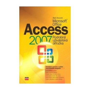 Microsoft Office Access 2007, Podrobná uživatelská příručka
