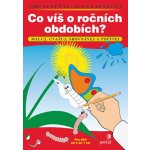 Co víš o ročních obdobích -- Maluj, uvažuj, srovnávej a počítej Jiří Nevěčný, Alena Nevěčná – Hledejceny.cz