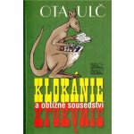 Klokánie a obtížné sousedství Ulč, Ota; Slíva, Jiří – Hledejceny.cz