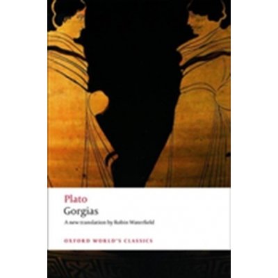 GORGIAS Oxford World´s Classics New Edition - PLATO