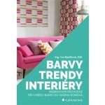 Barvy, trendy, interiéry - Iva Bastlová – Hledejceny.cz