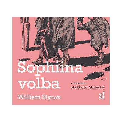 Sophiina volba - Styron William – Hledejceny.cz
