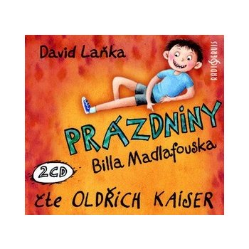 Prázdniny Billa Madlafouska - Laňka David - 2CD - čte - Oldřich Kaiser