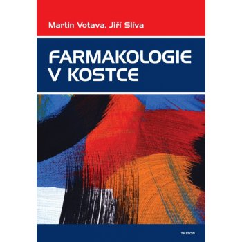 Farmakologie v kostce - Martin Votava, Jiří Slíva