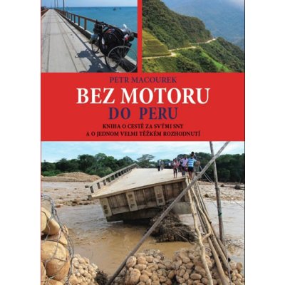 Bez motoru do Peru - Petr Macourek – Zbozi.Blesk.cz