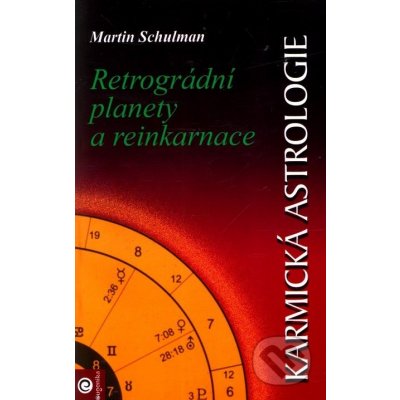 Karmická astrologie 2 - Retrográdní planety a reinkarnace