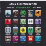 Asian Dub Foundation - A History Of Now CD – Hledejceny.cz