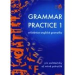Grammar practice 1 - cvičebnice anglické gramatiky pro začátečníky až mírně pokročilé - Juraj Belán – Zbozi.Blesk.cz