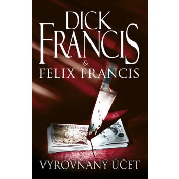 Vyrovnaný účet - Felix Francis