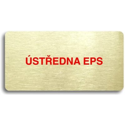 Accept Piktogram "ÚSTŘEDNA EPS" (160 × 80 mm) (zlatá tabulka - barevný tisk bez rámečku) – Sleviste.cz