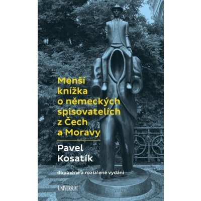 Menší knížka o německých spisovatelích z Čech a Moravy - Kosatík Pavel