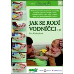 Jak se rodí vodníčci - Eva Kiedroňová – Hledejceny.cz