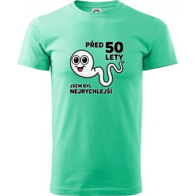 Před 50 lety jsem byl nejrychlejší klasické pánské triko mátová – Zbozi.Blesk.cz