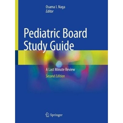 Pediatric Board Study Guide: A Last Minute Review Naga Osama I.Paperback – Zbozi.Blesk.cz