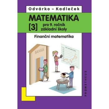 Matematika pro 9. ročník ZŠ, 3. díl – Finanční matematika