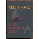 Klub mrtvých otců - Matt Haig