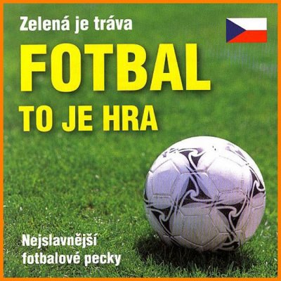 Various - Fotbal to je hra CD – Zbozi.Blesk.cz